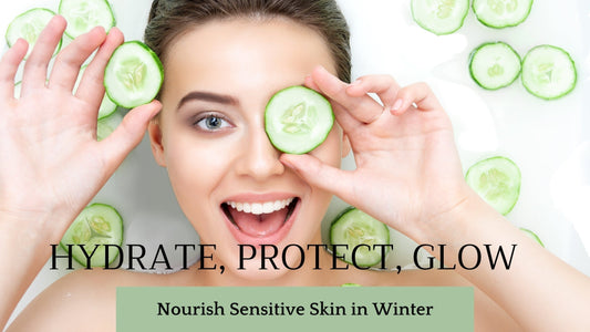🌸 Winter Skincare for Sensitive Skin: How to Keep Your Glow All Season Long